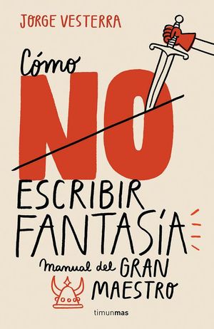 C�MO (NO) ESCRIBIR FANTAS�A