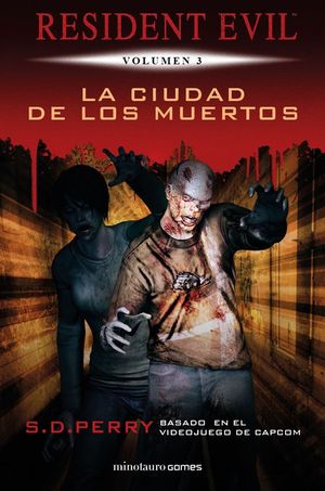 RESIDENT EVIL VOL. 3: LA CIUDAD DE LOS MUERTOS