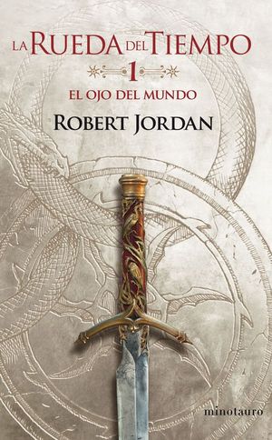 LA RUEDA DEL TIEMPO 1: EL OJO DEL MUNDO