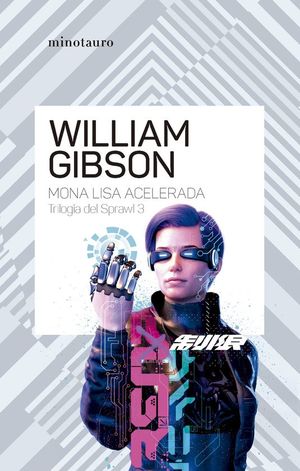 TRILOG�A DE SPRAWL N� 03/03: MONA LISA ACELERADA