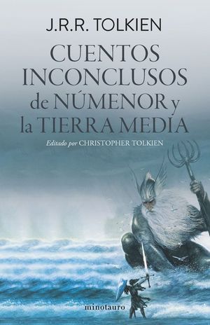 CUENTOS INCONCLUSOS DE NUMENOR Y TIERRA MEDIA