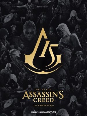 CMO SE HIZO ASSASSIN'S CREED. 15 ANIVERSARIO
