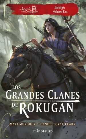 LOS GRANDES CLANES DE ROKUGAN: ANTOLOGA N 02