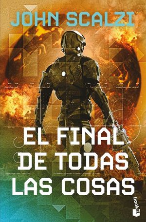 EL FINAL DE TODAS LAS COSAS (LA VIEJA GUARDIA 6)
