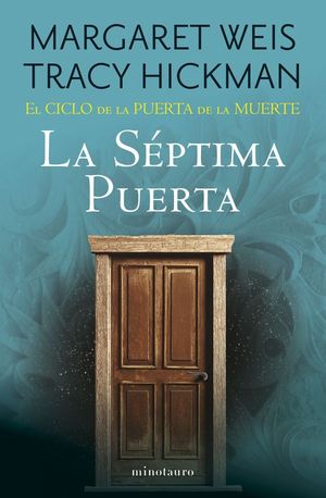 EL CICLO DE LA PUERTA DE LA MUERTE N 07/07: LA SPTIMA PUERTA