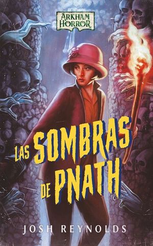 LAS SOMBRAS DE PNATH (ARKHAM HORROR)