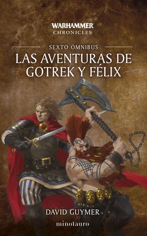 LAS AVENTURAS DE GOTREK Y FLIX OMNIBUS N 06/06