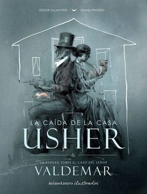 LA CAIDA DE LA CASA USHER (EDICION ILUSTRADA)