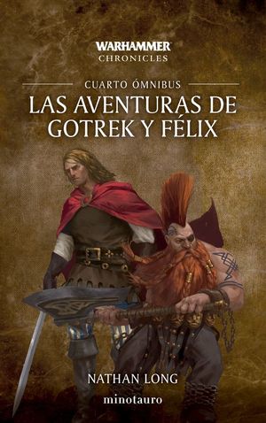 LAS AVENTURAS DE GOTREK Y FELIX. OMNIBUS 04/06