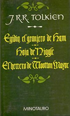 EGIDIO, EL GRANJERO DE HAM - HOJA DE NIGGLE - EL HERRERO DE WOOTTON MAYOR