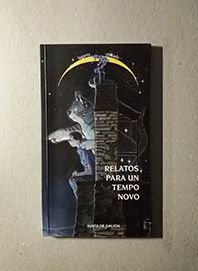 RELATOS PARA UN TEMPO NOVO