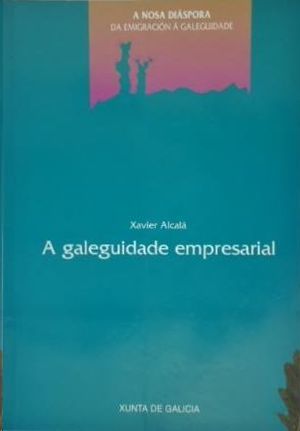 A GALEGUIDADE EMPRESARIAL