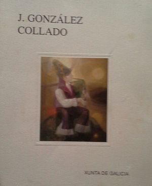 J. GONZ�LEZ COLLADO, OBRA RECENTE