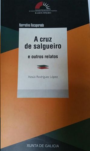 A CRUZ DE SALGUEIRO E OUTROS RELATOS