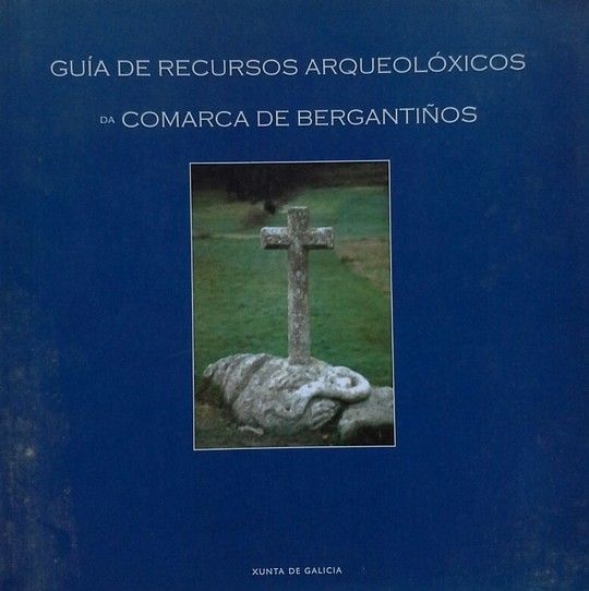 GUA DE RECURSOS ARQUEOLXICOS DA COMARCA DE BERGANTIOS