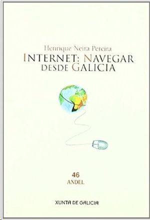INTERNET : NAVEGAR DESDE GALICIA