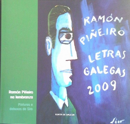 RAMON PIEIRO NA LEMBRANZA. PINTURA E DEBUXOS DE SIRO. (LETRAS GA