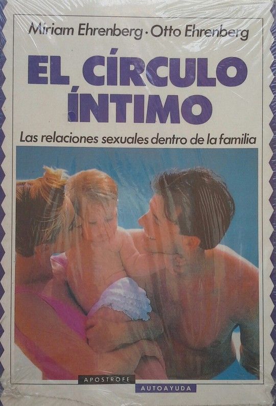 EL C�RCULO �NTIMO: LAS RELACIONES SEXUALES DENTRO DE LA FAMILIA