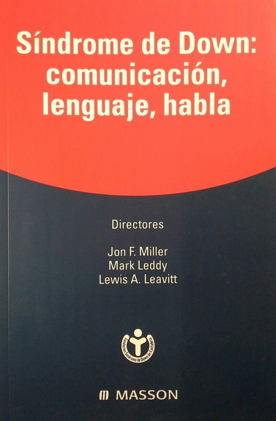 S�NDROME DE DOWN: COMUNICACI�N, LENGUAJE, HABLA