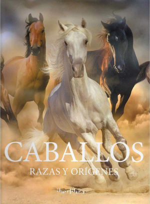 CABALLOS: RAZAS Y ORGENES