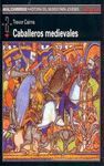 CABALLEROS MEDIEVALES ,HISTORIA DEL MUNDO PARA JOVENES 50