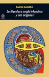 LA LITERATURA ANGLOIRLANDESA Y SUS ORGENES