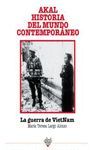 GUERRA DE VIETNAM,LA.AKAL HISTORIA DEL MUNDO CONTEMPORANEO