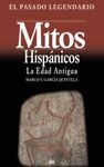 MITOS HISP�NICOS . LA EDAD ANTIGUA