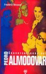 CONVERSACIONES CON PEDRO ALMODOVAR