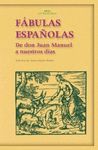 FABULAS ESPAOLAS:DE DON JUAN MANUEL A NUESTROS DIAS