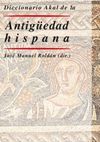 DICCIONARIO AKAL DE LA ANTIG�EDAD HISPANA