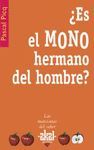 ES EL MONO HERMANO DEL HOMBRE?