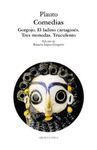 COMEDIAS:GORGOJO,EL LADINO,CARTAGINES,TRES MONEDAS,TRUCULENTO