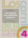 CARRILES DE LA EXPRESION ESCRITA IV,LOS