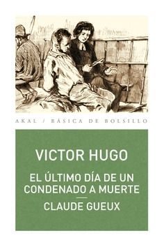 EL ULTIMO DIA DE UN CONDENADO A MUERTE / CLAUDE GEAUX