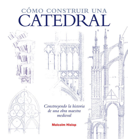 CMO CONSTRUIR UNA CATEDRAL