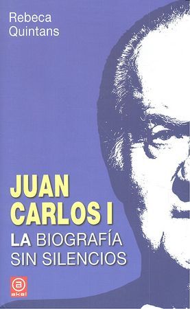JUAN CARLOS I. LA BIOGRAF�A