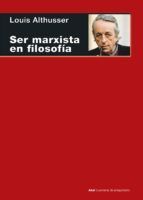 SER MARXISTA EN FILOSOF�A