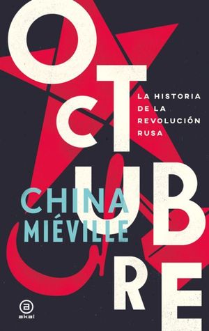 OCTUBRE. LA HISTORIA DE LA REVOLUCION RUSA