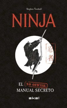 NINJA. EL MANUAL SECRETO NO OFICIAL