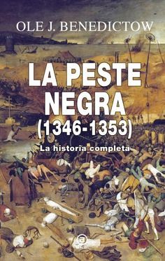 LA PESTE NEGRA (1346-1353). LA HISTORIA COMPLETA