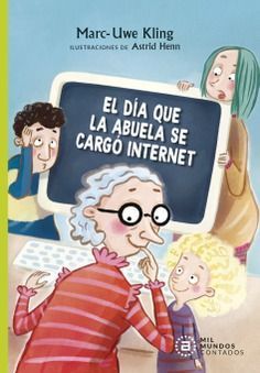 EL DA QUE LA ABUELA SE CARG INTERNET