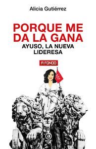 PORQUE ME DA LA GANA