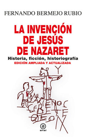 LA INVENCI�N DE JES�S DE NAZARET