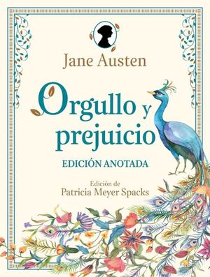 ORGULLO Y PREJUICIO (EDICION ANOTADA)