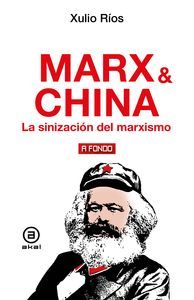 MARX & CHINA. LA SINIZACION DEL MARXISMO