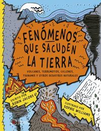 FENOMENOS QUE SACUDEN LA TIERRA