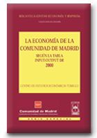 LA ECONOMA DE LA COMUNIDAD DE MADRID SEGN LA TABLA INPUT-OUTPUT DE 2000