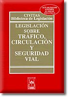 LEGISLACI�N SOBRE TR�FICO, CIRCULACI�NY SEGURIDAD VIAL