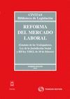 REFORMA DEL MERCADO LABORAL (ESTATUTO DE LOS TRABAJADORES, LEY DE LA JURISDICCI